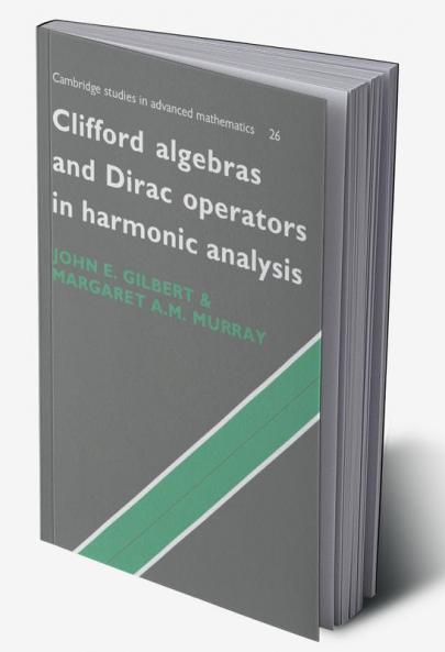 Clifford Algebras and Dirac Operators in Harmonic Analysis