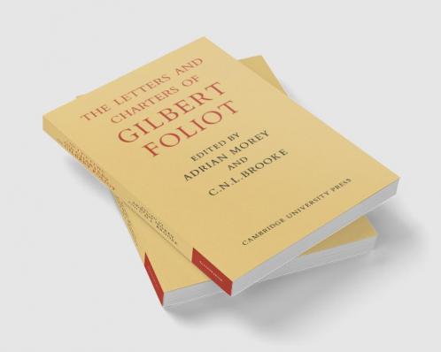 Gilbert Foliot and His Letters
