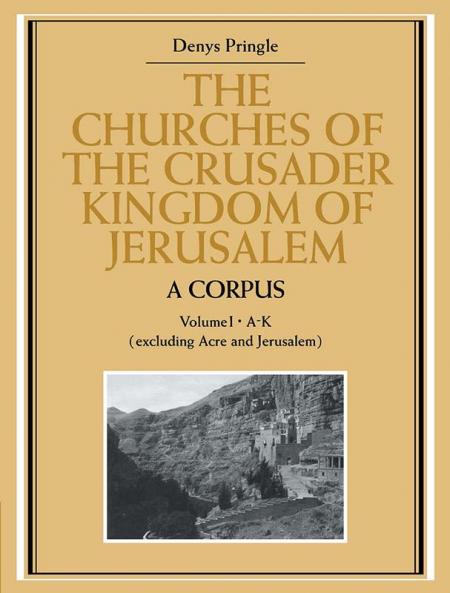 The Churches of the Crusader Kingdom of Jerusalem