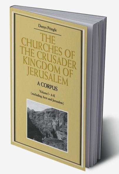 The Churches of the Crusader Kingdom of Jerusalem