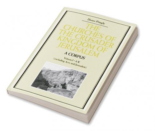 The Churches of the Crusader Kingdom of Jerusalem