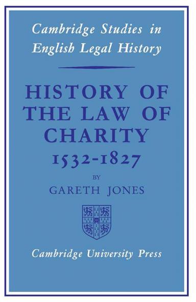 History of the Law of Charity 1532-1827
