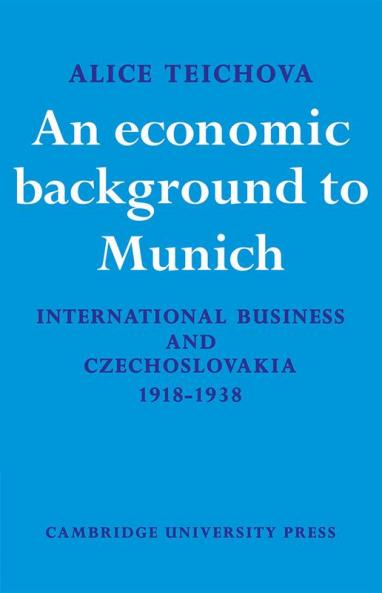 An Economic Background to Munich