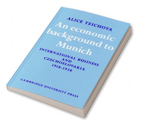 An Economic Background to Munich