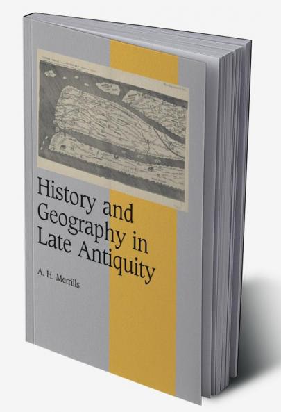 History and Geography in Late Antiquity