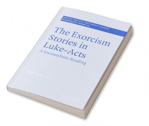 The Exorcism Stories in Luke-Acts