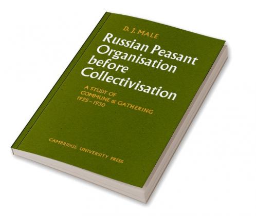 Russian Peasant Organisation Before Collectivisation