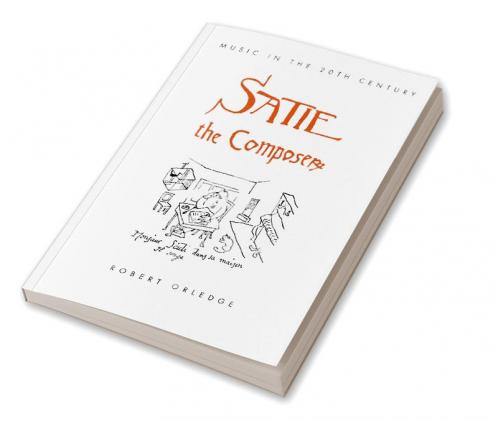 Satie the Composer