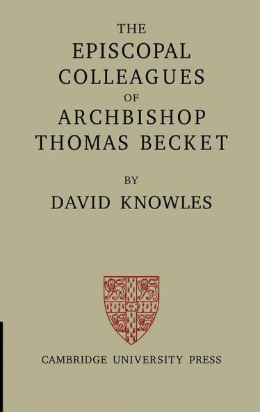 The Episcopal Colleagues of Archbishop Thomas Becket