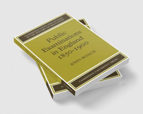 Public Examinations in England 1850 1900
