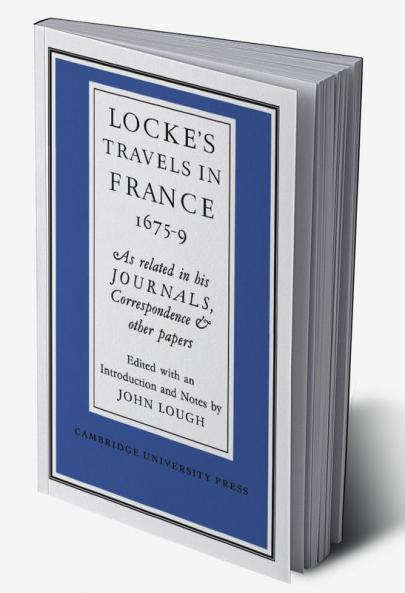 Lockes Travels in France 1675 1679