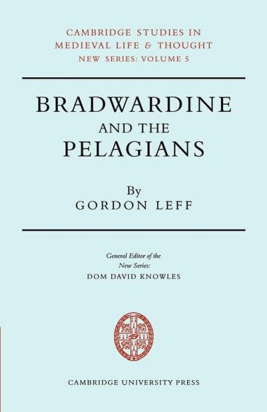 Bradwardine and the Pelagians