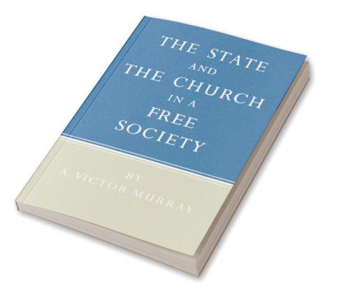 The State and the Church in a Free Society