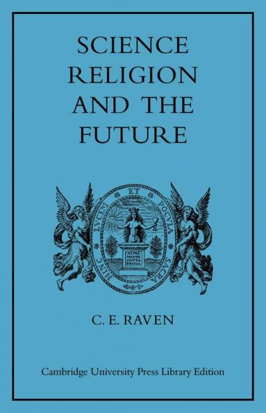 Science Religion and the Future