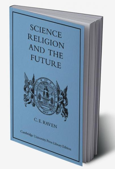 Science Religion and the Future