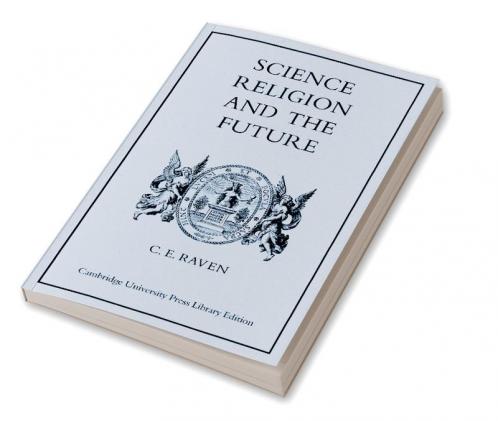 Science Religion and the Future