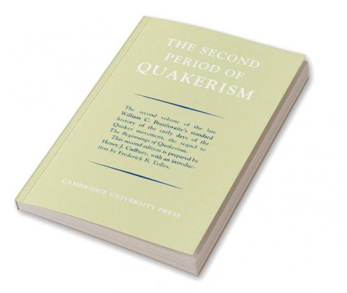 The Second Period of Quakerism