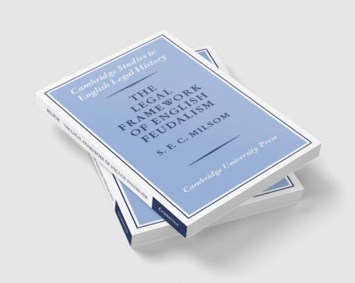 The Legal Framework of English Feudalism
