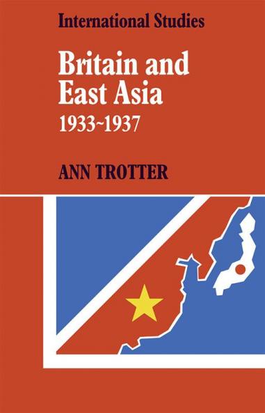 Britain and East Asia 1933 1937