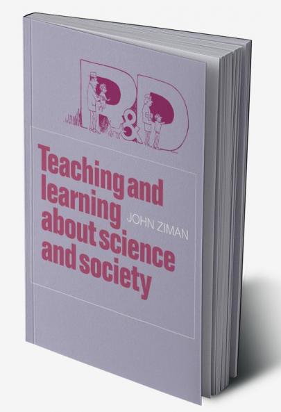 Teaching and Learning about Science and Society