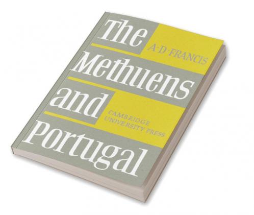 The Methuens and Portugal 1691 1708