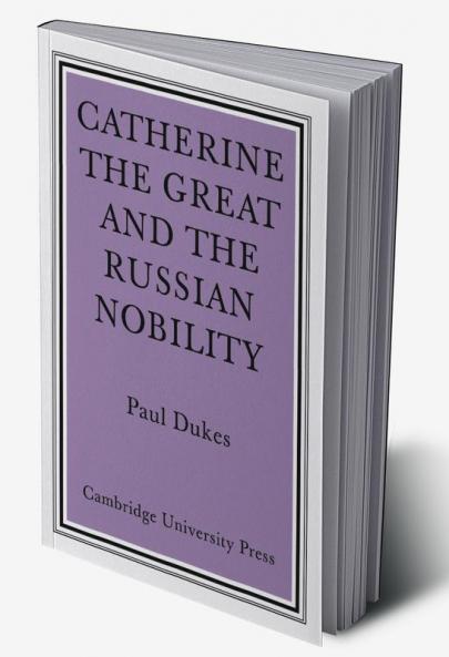 Catherine the Great and the Russian Nobilty