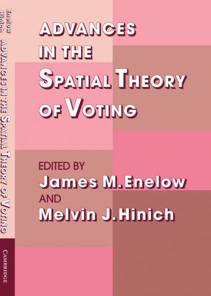 Advances in the Spatial Theory of Voting