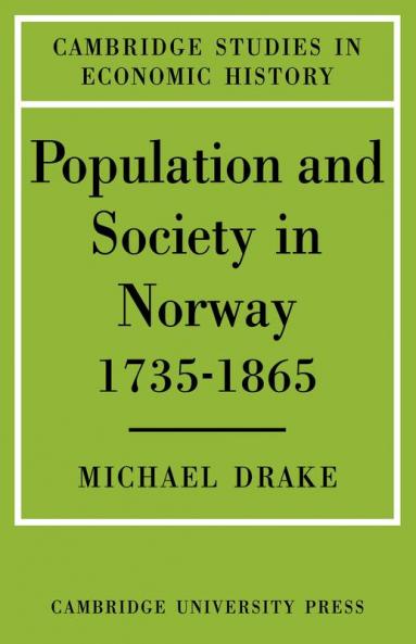 Population and Society in Norway 1735 1865