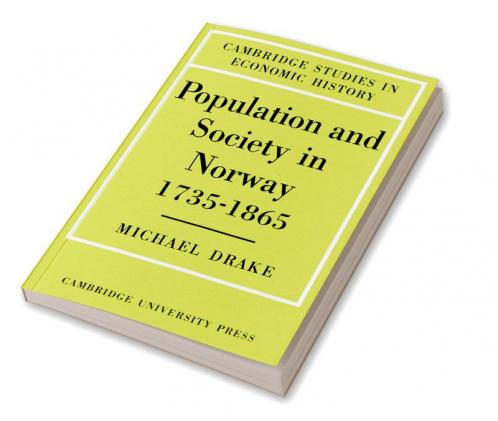 Population and Society in Norway 1735 1865