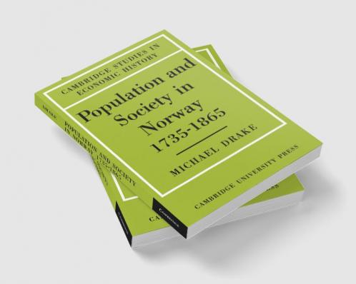 Population and Society in Norway 1735 1865