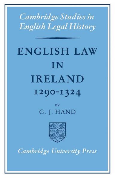 English Law in Ireland 1290 1324