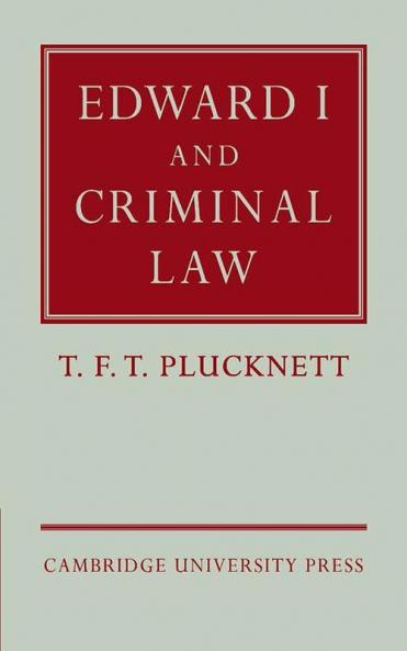 Edward I and Criminal Law