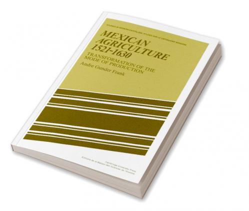 Mexican Agriculture 1521 1630