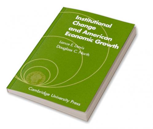 Institutional Change and American Economic Growth