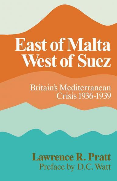 East of Malta West of Suez