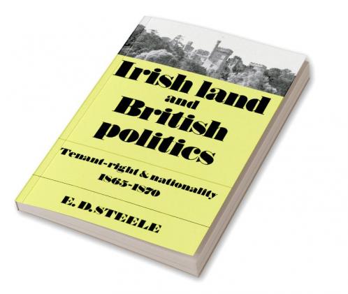 Irish Land and British Politics