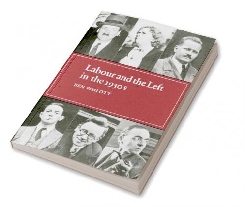 Labour and the Left in the 1930s