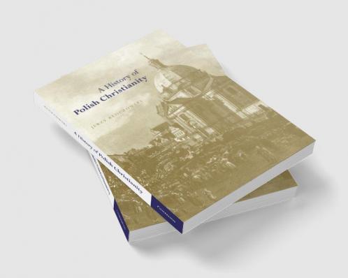 A History of Polish Christianity