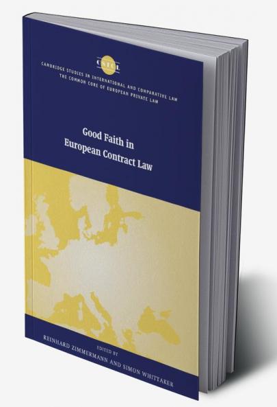 Good Faith in European Contract Law