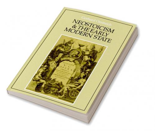 Neostoicism and the Early Modern State