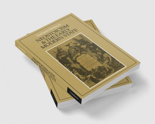Neostoicism and the Early Modern State