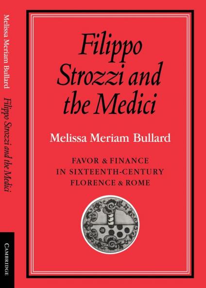 Filippo Strozzi and the Medici
