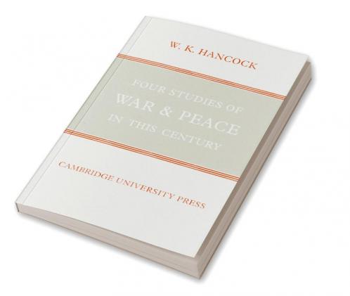 Four Studies of War and Peace in This Century