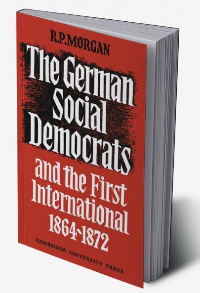 The German Social Democrats and the First International