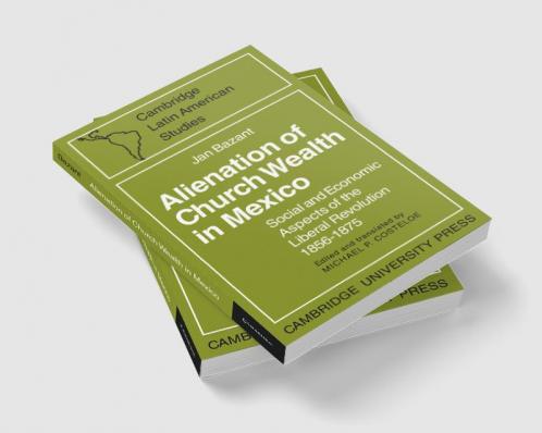 Alienation of Church Wealth in Mexico