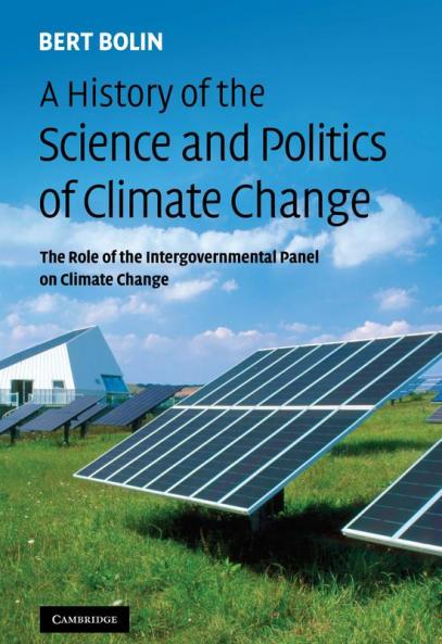 A History of the Science and Politics of Climate Change
