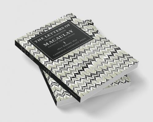 The Letters of Thomas Babington Macaulay