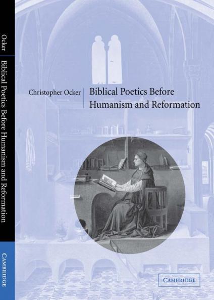 Biblical Poetics Before Humanism and Reformation