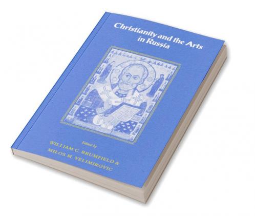 Christianity and the Arts in Russia