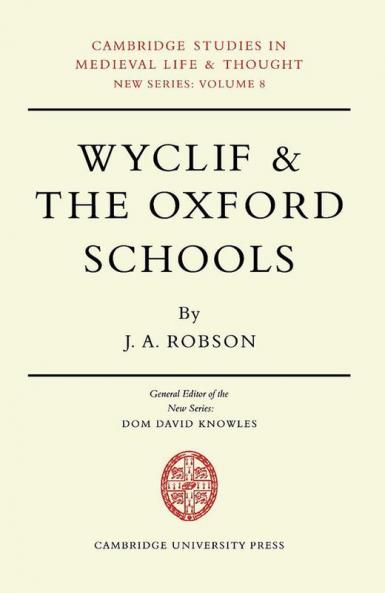 Wyclif and the Oxford Schools
